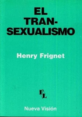 Libro EL TRANSEXUALISMO de FRIGNET HENRY en Colombia, psicoanalisis