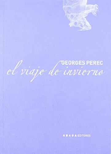 Libro EL VIAJE DEL INVIERNO de PEREC GEORGES en Colombia, literatura