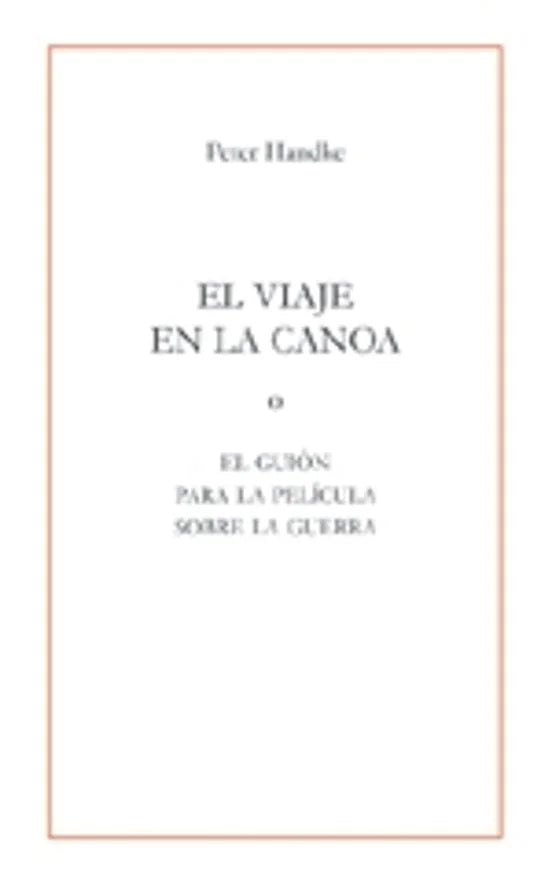 Libro El Viaje En La Canoa O El Guion Para La