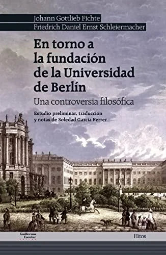 Libro EN TORNO A LA FUNDACION DE LA UNIVERSIDAD DE BERLIN de FICHTEJOHANN GOTTLIEB- FRIEDRI en Colombia, filosofia
