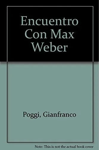 Libro Encuentro Con Max Weber