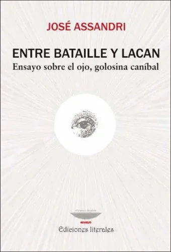 Entre Bataille Y Lacan