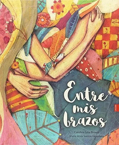 Libro Entre Mis Brazos
