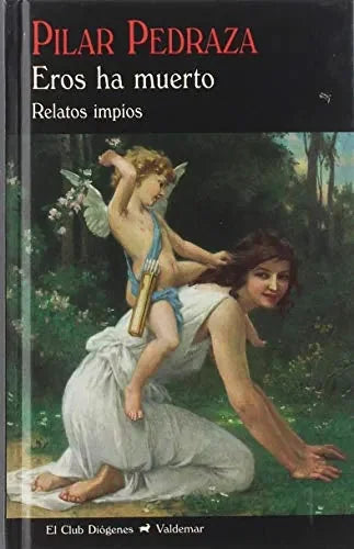 Libro Eros Ha Muerto, Relatos Impios
