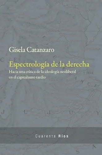 Libro Espectrologia De La Derecha