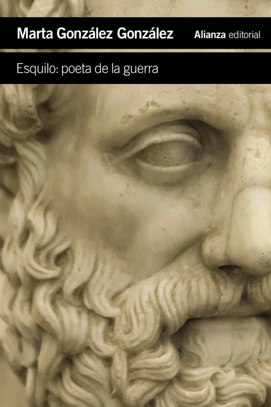 Libro Esquilo: Poeta De La Guerra de Gonzalez Gonzalez Marta - Alianza
