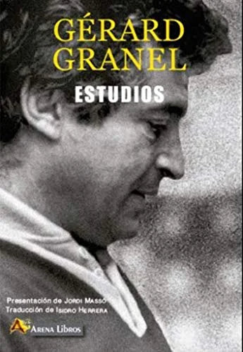 Libro ESTUDIOS GERARD GRANEL de GRANEL GERARD en Colombia, ensayo