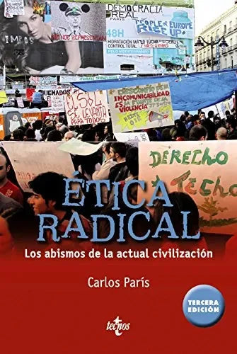 Libro Etica Radical, Los Abismos De La Actiual