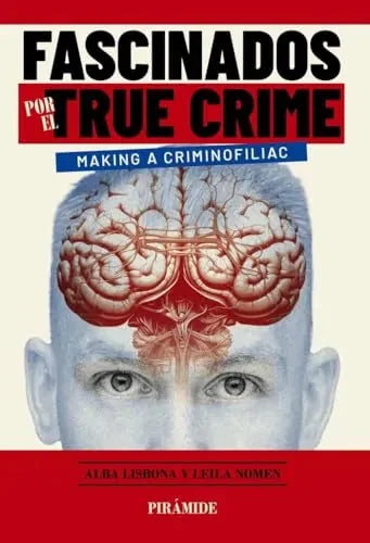 Libro Fascinados Por El True Crime