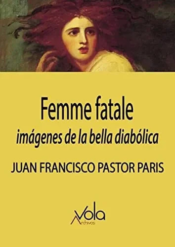 Libro Femme Fatale, Imageners De La Bella Diab