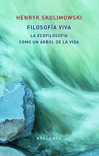 Libro Filosofia Viva. La Ecofilosofia Como Un