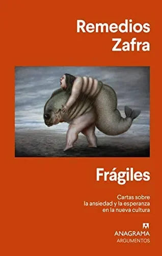 Libro Fragiles: Cartas Sobre La Ansiedad Y La