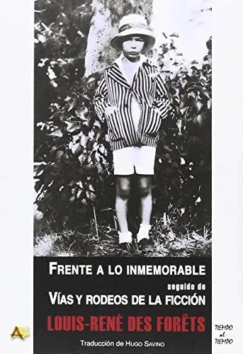 Libro Frente A Lo Inmemorable, Seguido De Vias