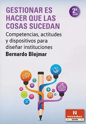 Libro Gestionar Es Hacer Que Las Cosas Sucedan