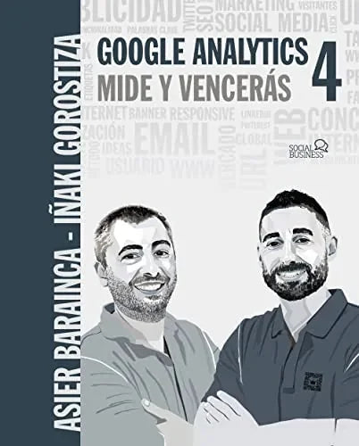 Libro Google Analytics 4. Mide Y Venceras