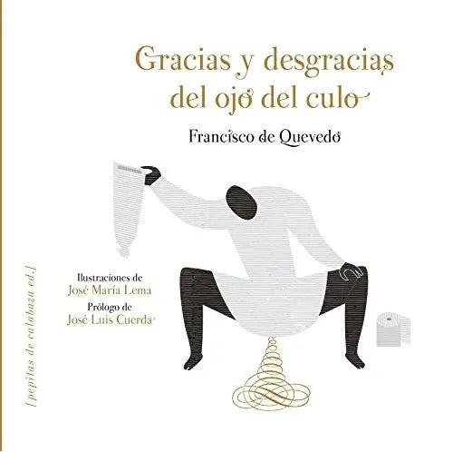 Libro Gracias Y Desgracias Del Ojo Del Culo