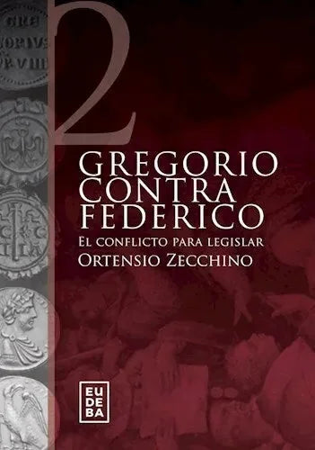 Libro Gregorio Contra Federico El Conflicto Pa