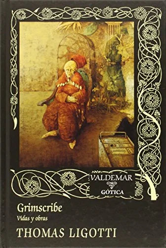 Libro GRIMSCRIBE VIDAS Y OBRAS de LIGOTTI THOMAS en Colombia, literatura