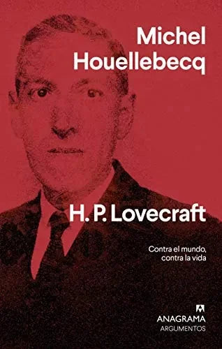 Libro H. P. Lovecraft: Contra El Mundo, Contra
