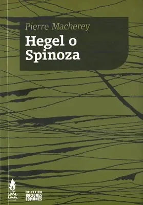 Hegel O Spinoza - Icaro Libros