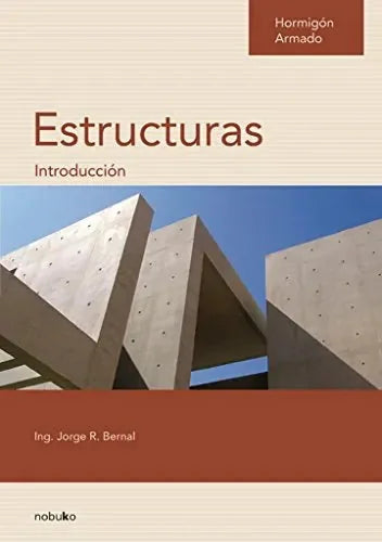 Libro Hormigon Armado-Estructuras, Introduccio