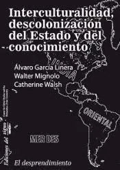 Libro Interculturalidad, Descolonizacion Del E