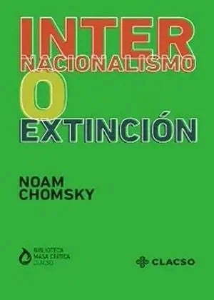 Libro Internacionalismo O Extincion