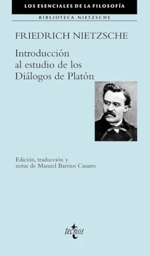 Libro INTRODUCCION AL ESTUDIO DE LOS DIALOGOS DE PLATON de NIETZSCHE FRIEDRICH en Colombia, filosofia