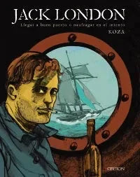 Libro Jack London: Llegar A Buen Puerto O Nauf