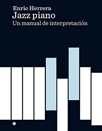 Libro Jazz Piano: Un Manual de Interpretación