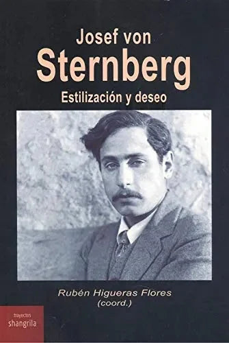Libro Josef Von Sternberg: Estilizacion Y Dese