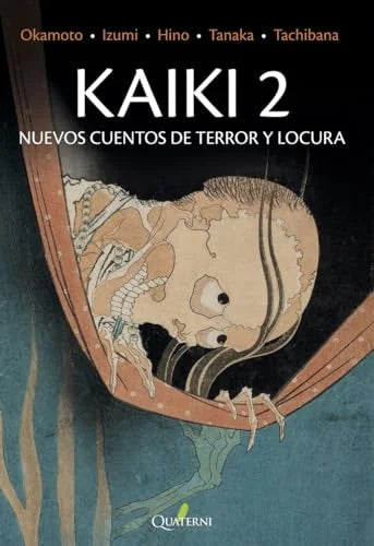 Libro KAIKI 2: NUEVOS CUENTOS DE TERROR Y LOCURA de OKAMOTO KIDO en Colombia, literatura