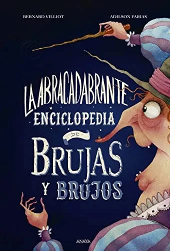 Libro La Abracadabrante Enciclopedia De Brujas