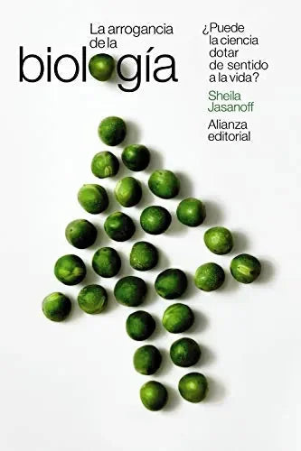 Libro La Arrogancia De La Biologia: ¿Puede La
