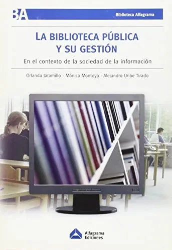 Libro La Biblioteca Publica Y Su Gestion