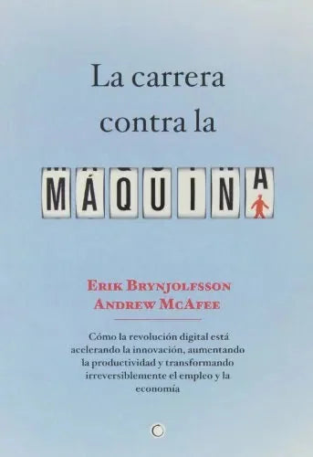 La Carrera Contra La Maquina - Icaro Libros