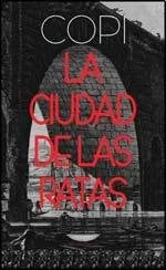 Libro LA CIUDAD DE LAS RATAS de COPI en Colombia, literatura