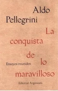Libro La Conquista De Lo Maravilloso Ensayos R