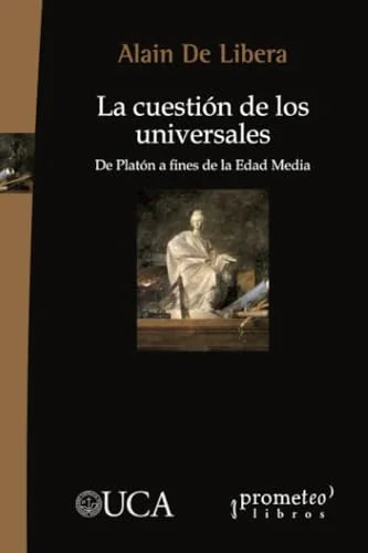 Libro LA CUESTION DE LOS UNIVERSALES DE PLATON A FINES DE LA EDAD MEDIA de ALAIN DE LIBERA en Colombia, historia