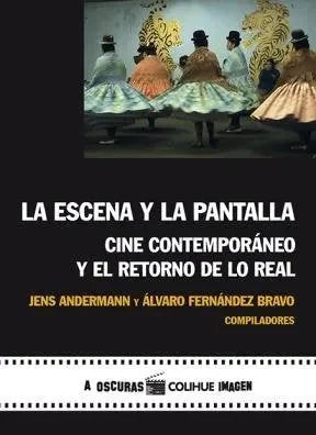La Escena Y La Pantalla, Cine Contempora - Icaro Libros