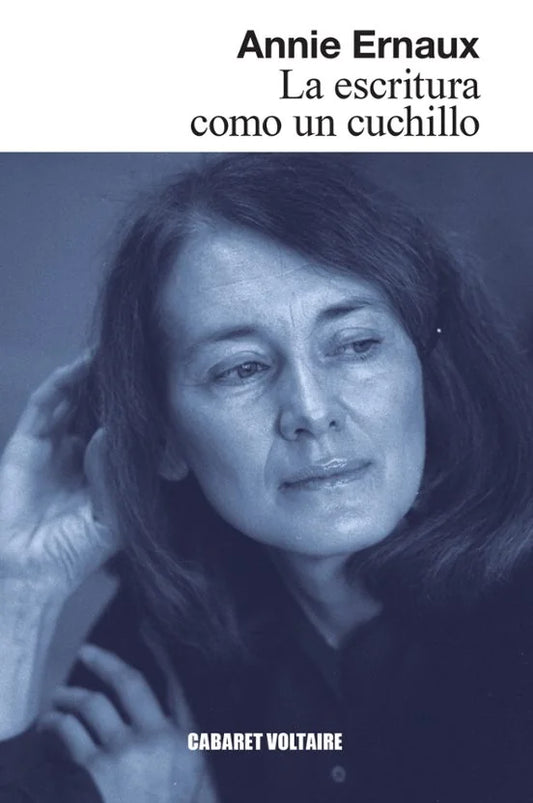 Libro LA ESCRITURA COMO UN CUCHILLO de ERMAUX ANNIE en Colombia, literatura