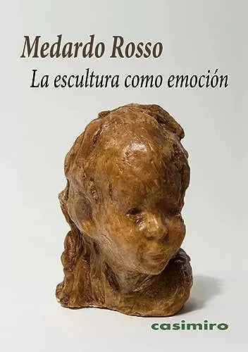 Libro La Escultura Como Emocion