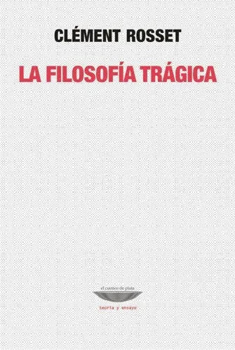 Libro La Filosofia Tragica