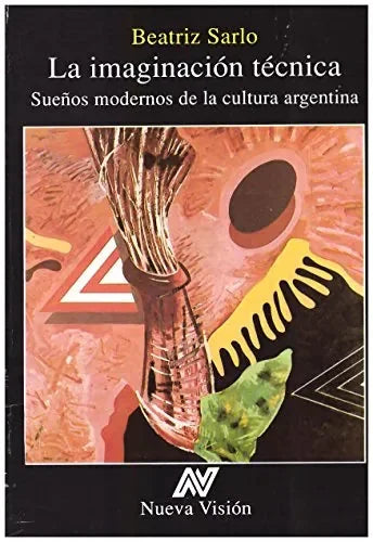 La Imaginacion Tecnica - Icaro Libros