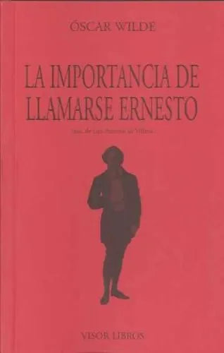 Libro La Importancia De Llamarse Ernesto
