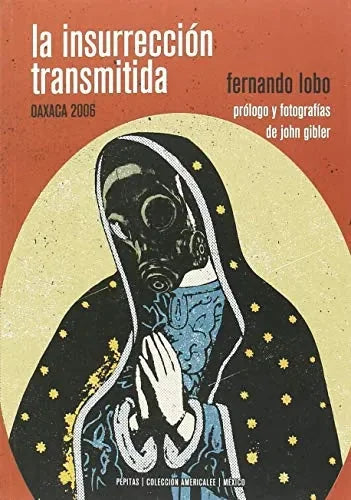 La Insurreccion Transmitida - Icaro Libros
