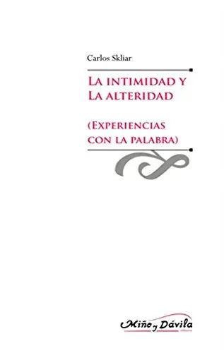 Libro La Intimidad Y La Alteridad