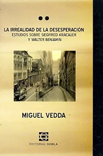Libro La Irrealidad De La Desesperacion Estudi