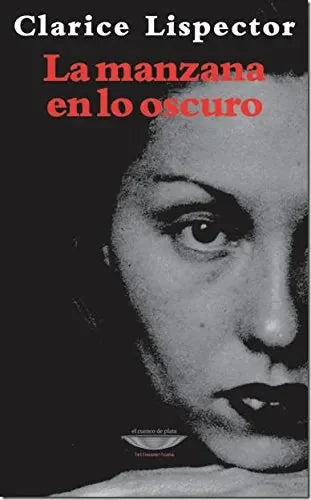 La Manzana En Lo Oscuro - Icaro Libros