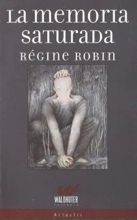 Libro La Memoria Saturada